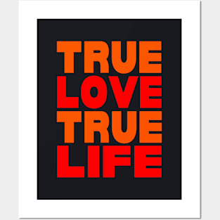 True love true life Posters and Art